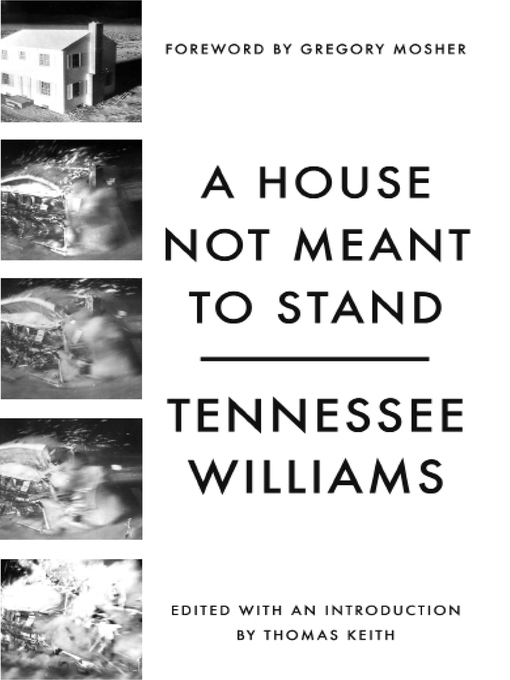 Title details for A House Not Meant to Stand by Tennessee Williams - Wait list